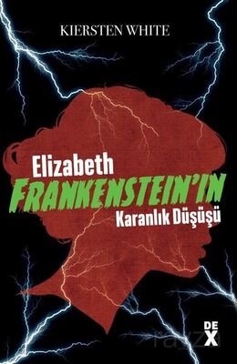 Elizabeth Frankenstein'ın Karanlık Düşüşü - 1
