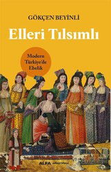 Elleri Tılsımlı - Alfa Yayınları