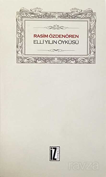 Elli Yılın Öyküsü (Ciltli) - İz Yayıncılık