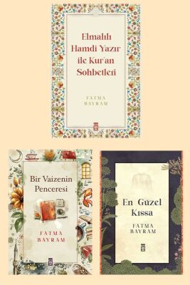 Elmalili Ile Sohbetler Bir Vaizenin Penceresi En Güzel Kissa 3lü Set Fatma Bayram - 1