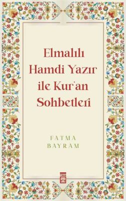 Elmalili Ile Sohbetler Bir Vaizenin Penceresi En Güzel Kissa 3lü Set Fatma Bayram - 2