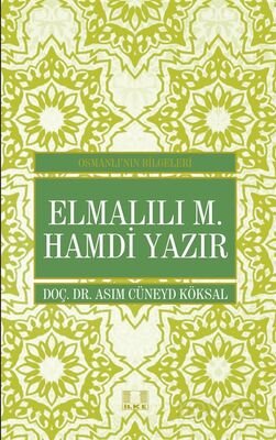 Elmalılı M. Hamdi Yazır / Osmanlı'nın Bilgeleri - 1