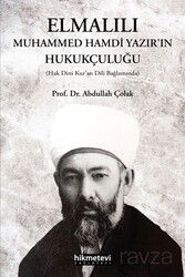 Elmalılı Muhammed Hamdi Yazır'ın Hukukçuluğu - Hikmetevi Yayınları