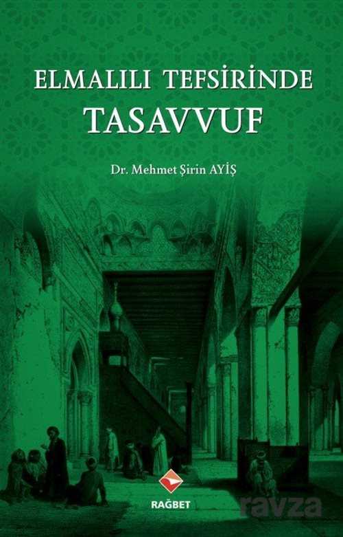 Elmalılı Tefsirinde Tasavvuf - Rağbet Yayınları - Kampanya