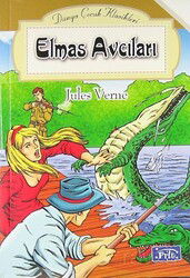 Elmas Avcıları / Dünya Çocuk Klasikleri - Parıltı Yayıncılık