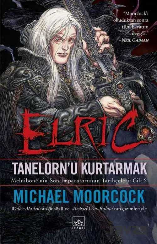 Elric Tanelorn'u Kurtarmak - İthaki Yayınları