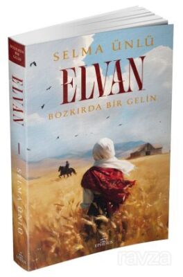 Elvan: Bozkırda Bir Gelin (Karton Kapak) - 1