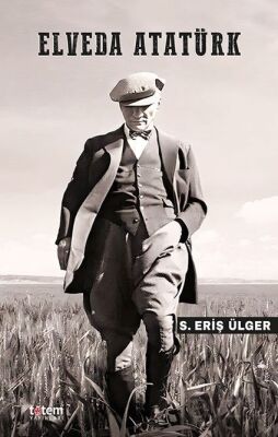 Elveda Atatürk - 1