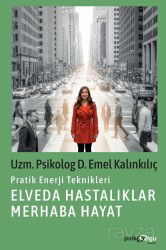 Elveda Hastalıklar Merhaba Hayat - Psikoolgu Yayınları