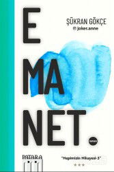 Emanet / Hepimizin Hikayesi 3 - Patara Kitap