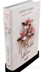 Emanet Aşk 2 / Silme Sendeki İzlerimi (Ciltli) - İndigo Kitap