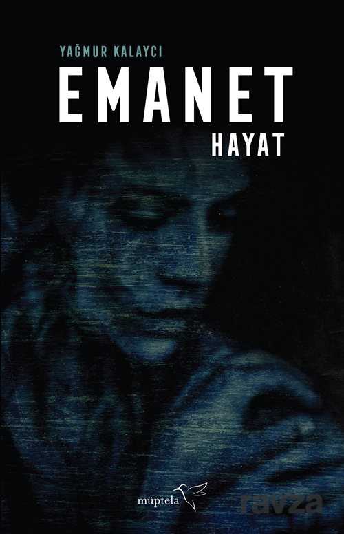 Emanet Hayat - Müptela Yayınları