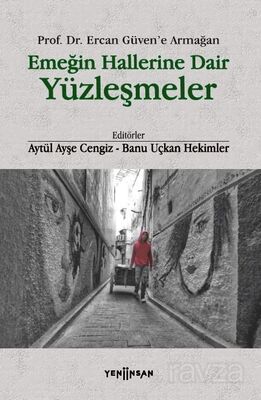 Emeğin Hallerine Dair Yüzleşmeler - 1