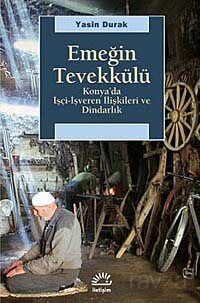 Emeğin Tevekkülü - 1