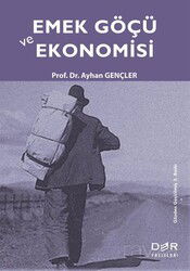 Emek Göçü ve Ekonomisi - Der Yayınları