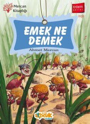 Emek Ne Demek - Siyer Çocuk