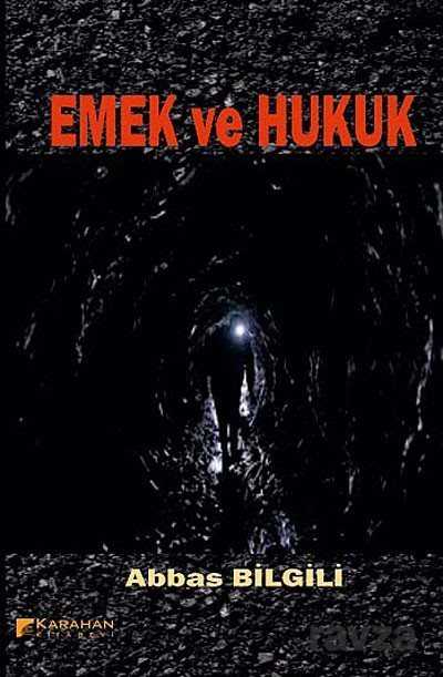 Emek ve Hukuk - Karahan Kitabevi