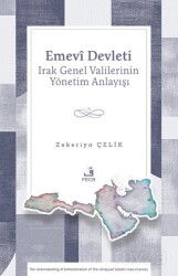 Emevî Devleti Irak Genel Valilerinin Yönetim Anlayışı - Fecr Yayınevi