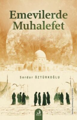 Emevilerde Muhalefet - 1