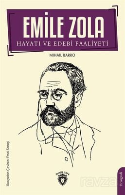 Emile Zola Hayatı ve Edebi Faaliyeti - 1