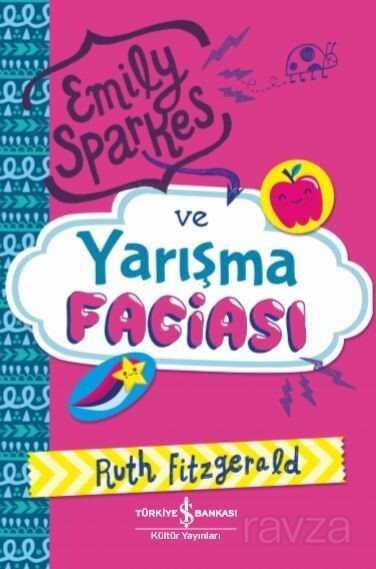 Emily Sparkes ve Yarışma Faciası - İş Bankası Yayınları