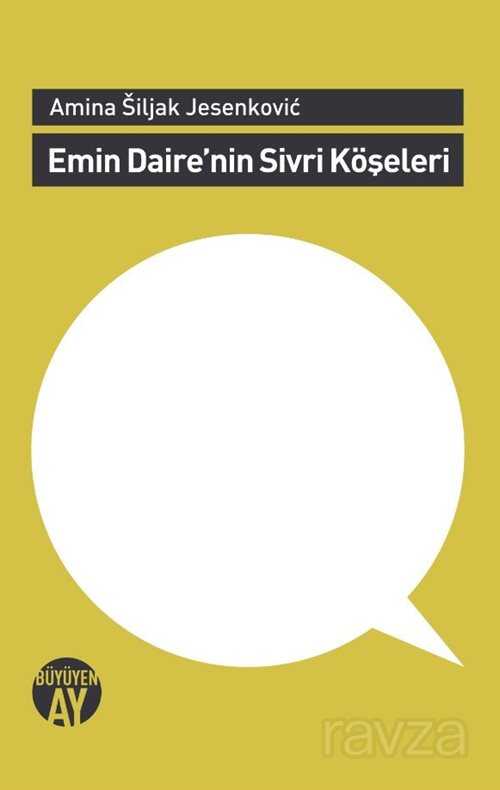 Emin Daire'nin Sivri Köşeleri - Büyüyenay Yayıncılık