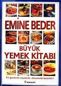 Emine Beder Büyük Yemek Kitabı - İnkılap Kitabevi