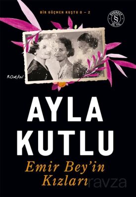 Emir Bey'in Kızları / Bir Göçmen Kuştu O 2 - 1