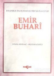 Emir Buhari İstanbul'da Buharalı Bir Mutasavvıf - Akçağ Yayınları