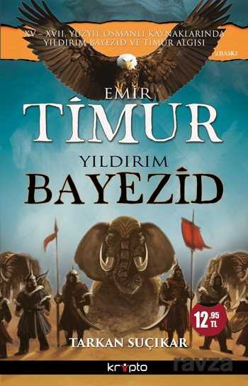 Emir Timur Yıldırım Bayezid - Kripto Basın Yayın