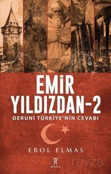 Emir Yıldızdan 2 / Derunî Türkiye'nin Cevabı - 1