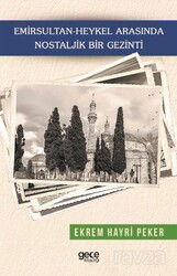 Emirsultan-Heykel Arasında Nostaljik Bir Gezinti - Gece Kitaplığı