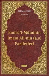 Emirü'l-Müminin İmam Ali'nin (a.s) Faziletleri - Kevser Yayınları