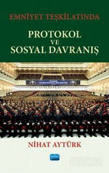 Emniyet Teşkilatında Protokol ve Sosyal Davranış - Nobel Yayın Dağıtım