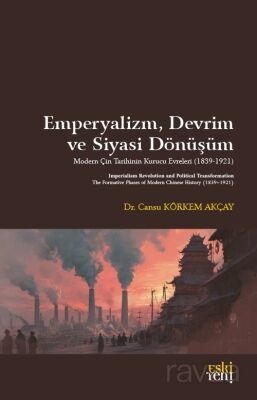 Emperyalizm, Devrim ve Siyasi Dönüşüm - 1