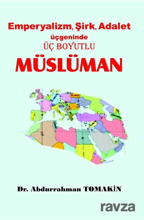 Emperyalizm, Şirk, Adalet Üçgeninde Üç Boyutlu Müslüman - Gece Kitaplığı