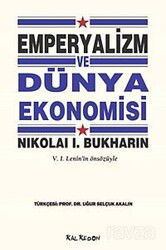 Emperyalizm ve Dünya Ekonomisi - Kalkedon Yayınları