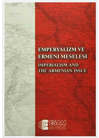 Emperyalizm ve Ermeni Meselesi Uluslararası Sempozyumu - Imperialism and the Armenianissue Internati - ESAM