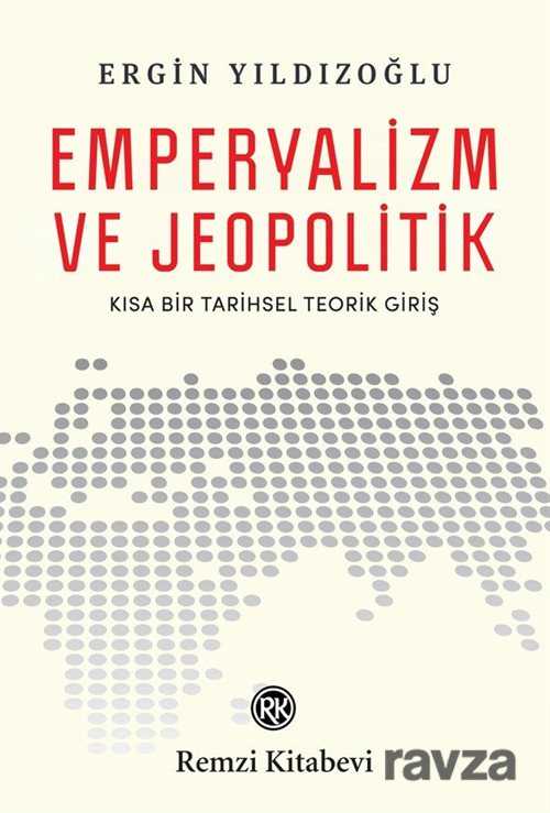 Emperyalizm ve Jeopolitik - Remzi Kitabevi