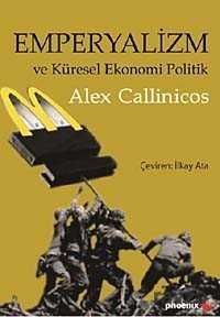 Emperyalizm ve Küresel Ekonomi Politik - Phoenix Yayınevi