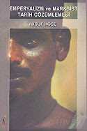 Emperyalizm ve Marksist Tarih Çözümlemesi - El Yayınları