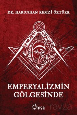 Emperyalizmin Gölgesinde - 1