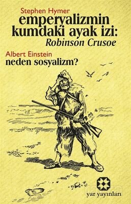 Emperyalizmin Kumdaki Ayak İzi: Robınson Crusoe - 1