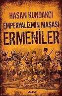 Emperyalizmin Maşası Ermeniler - Alfa Yayınları