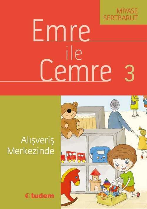 Emre ile Cemre 3 / Alışveriş Merkezinde - Tudem Yayınevi