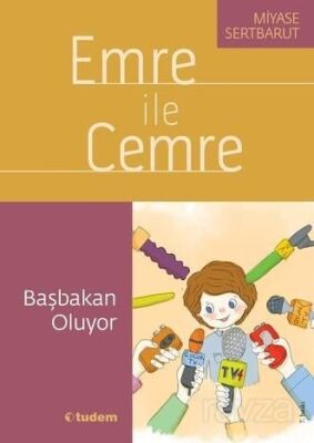 Emre ile Cemre / Başbakan Oluyor - 1