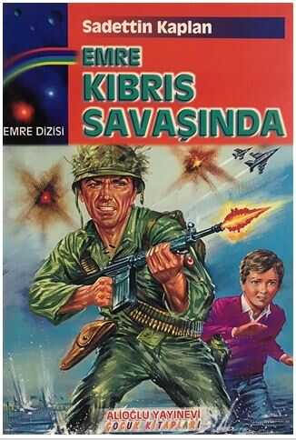 Emre Kıbrıs Savaşı'nda - Alioğlu Yayınları