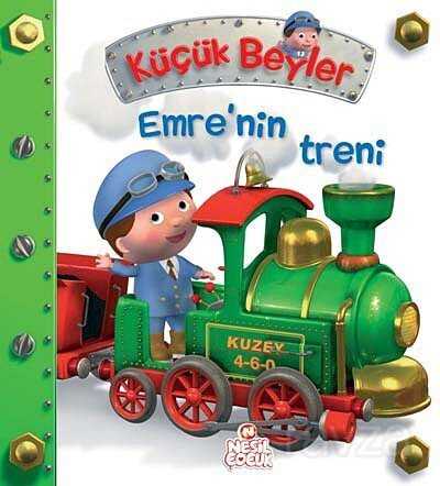 Emre'nin Treni / Küçük Beyler - Nesil Çocuk Yayınları