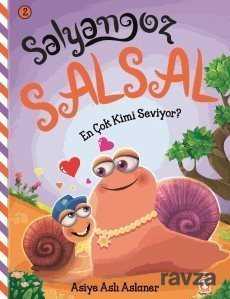 En Çok Kimi Seviyor? / Salyangoz Salsal - Timaş Çocuk Yayınları