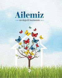 Ailemiz En Değerli Hazinemiz - Diyanet Vakfı Yayınları